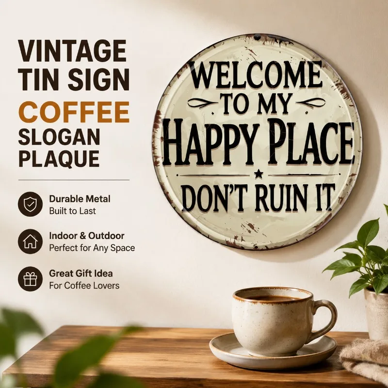 American Antique Circular Tinplate Print Coffee Motto Wall Embellishment Weatherproof Metal Hanging Tag Outdoor Backyard Indoor
