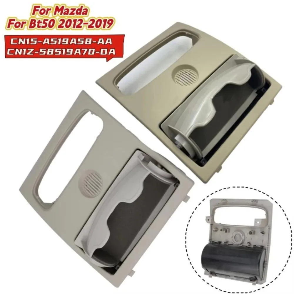 

For Mazda BT-50 12-19 Overhead Console Roof Cover CN15-A519A58-AA CN1Z-58519A70-DA Direct Replacement Car Interior Parts