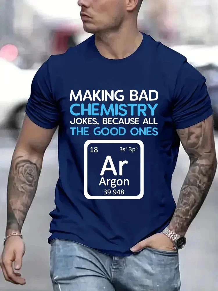 2024 Chemistry Pun All The Good Jokes Argon T-shirt Men Funny Science Chemist Short Sleeve Hip Hop Loose Men's T-shirt Tops