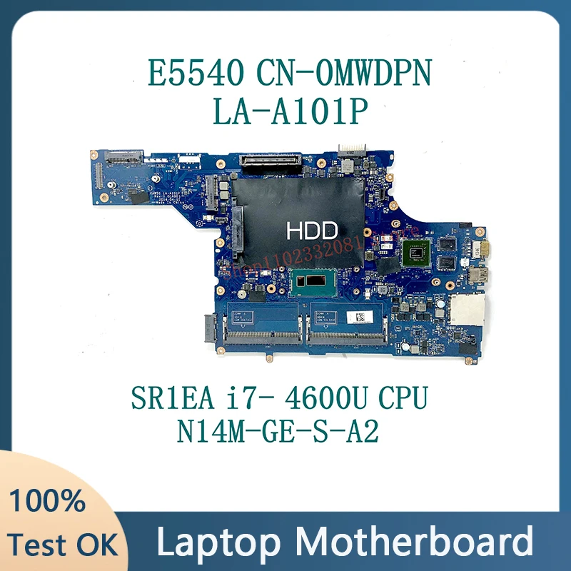 

MWDPN 0MWDPN CN-0MWDPN VAW50 LA-A101P W/ SR1EA i7- 4600U CPU N14M-GE-S-A2 FOR Dell Latitude E5540 Laptop Motherboard 100% Tested