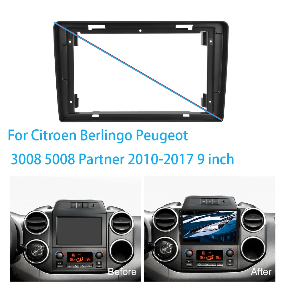 

9 Inch Car Frame Fascia Adapter Android Radio Dash Fitting Panel Kit For Citroen Berlingo Peugeot 3008 5008 Partner 2010-2017