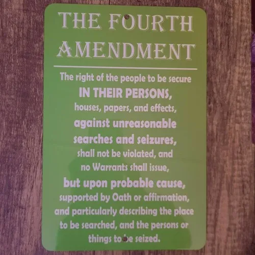 The Fourth 4th Amendment of Constitution  Metal Wall Sign