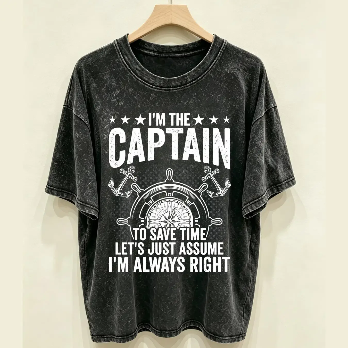 washed T Shirt I'm The Captain To Save Time Let's Just Assume Always RighT Boat Boating Lover YachT Sailor long or short