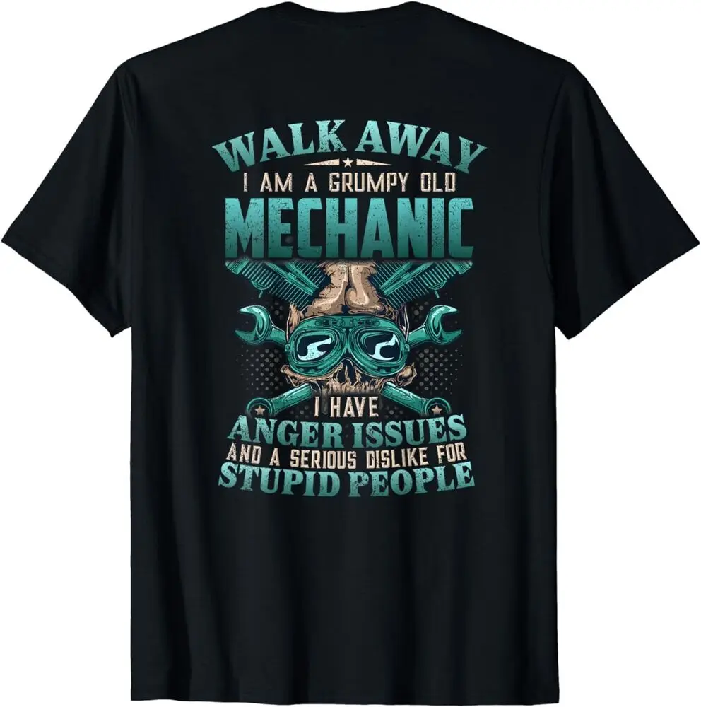 NEW Cool Walk Away I'm A  Old Mechanic (On Back) T-Shirt  Anime Graphic T-shirts for Men Clothing Women