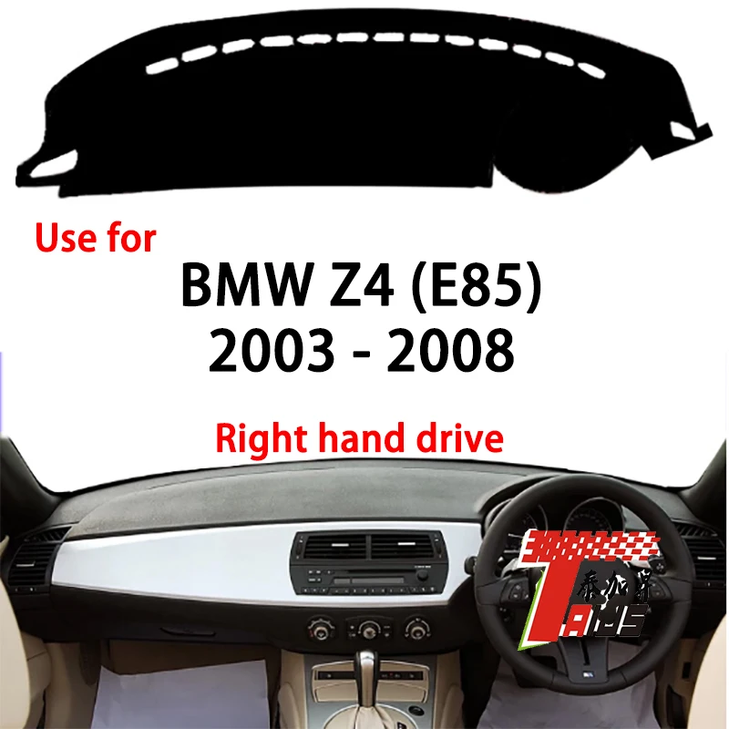 

TAIJS factory high quality anti-dirty Suede dashboard cover for BMW z4 （E5）2003-2008 Right-hand drive hot selling