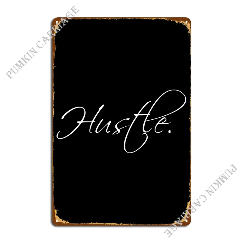 Hustle Winner Entrepreneur Metal Sign Rusty Create Cinema Classic Tin Sign Poster