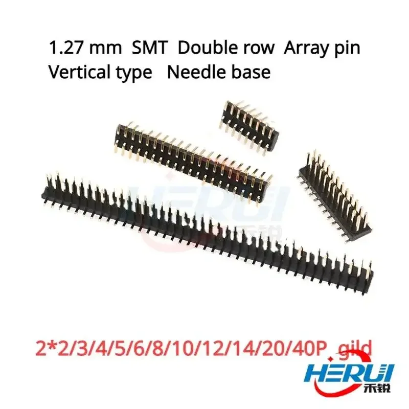 

1.27 mm SMT Double row Array pin Vertical type Needle base 2*2/3/4/5/6/8/10/12/14/20/40P gild