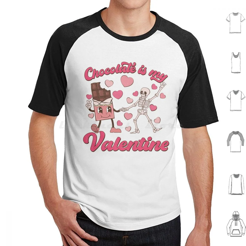 Chocolate Is My Valentine , Happy Valentines Day , Valentine Skull , Skeleton T Shirt Big Size 100% Cotton Cute Pink Lover