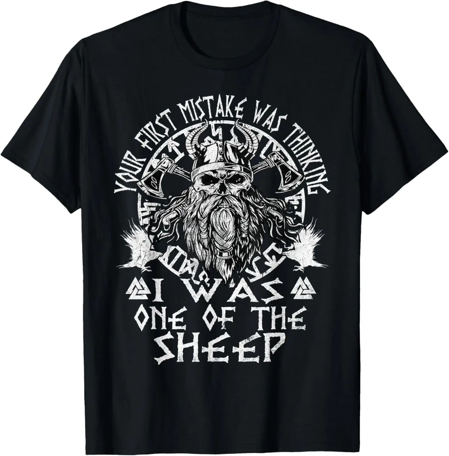 Your First Mistake Was Thinking I Was One Of The Sheep T-Shirt