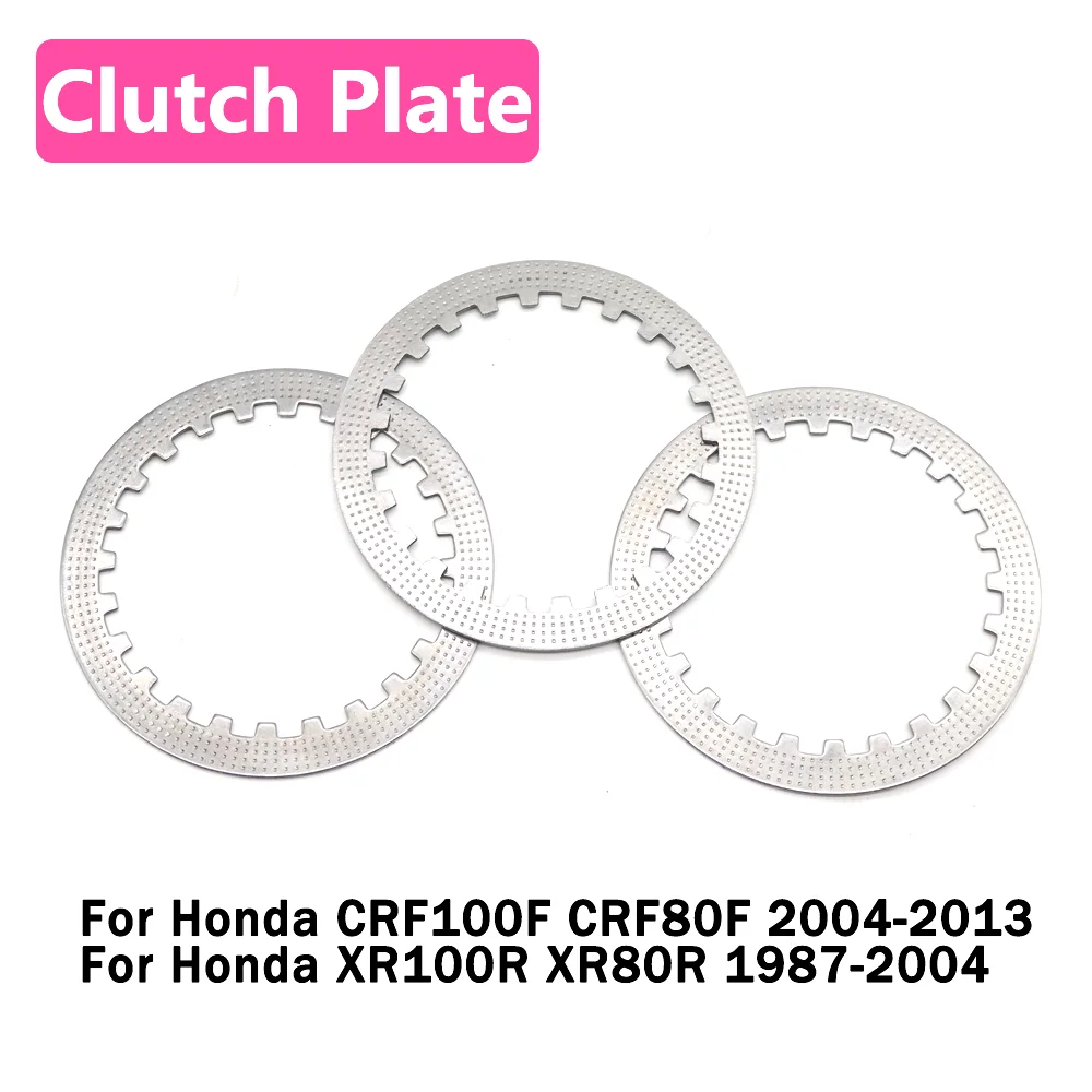 

For Honda CRF100F CRF80F CRF 100 80 F 2004-2013 XR100R Motorcycle Accessories Clutch Plate Steel Plate Disc Plate Kits