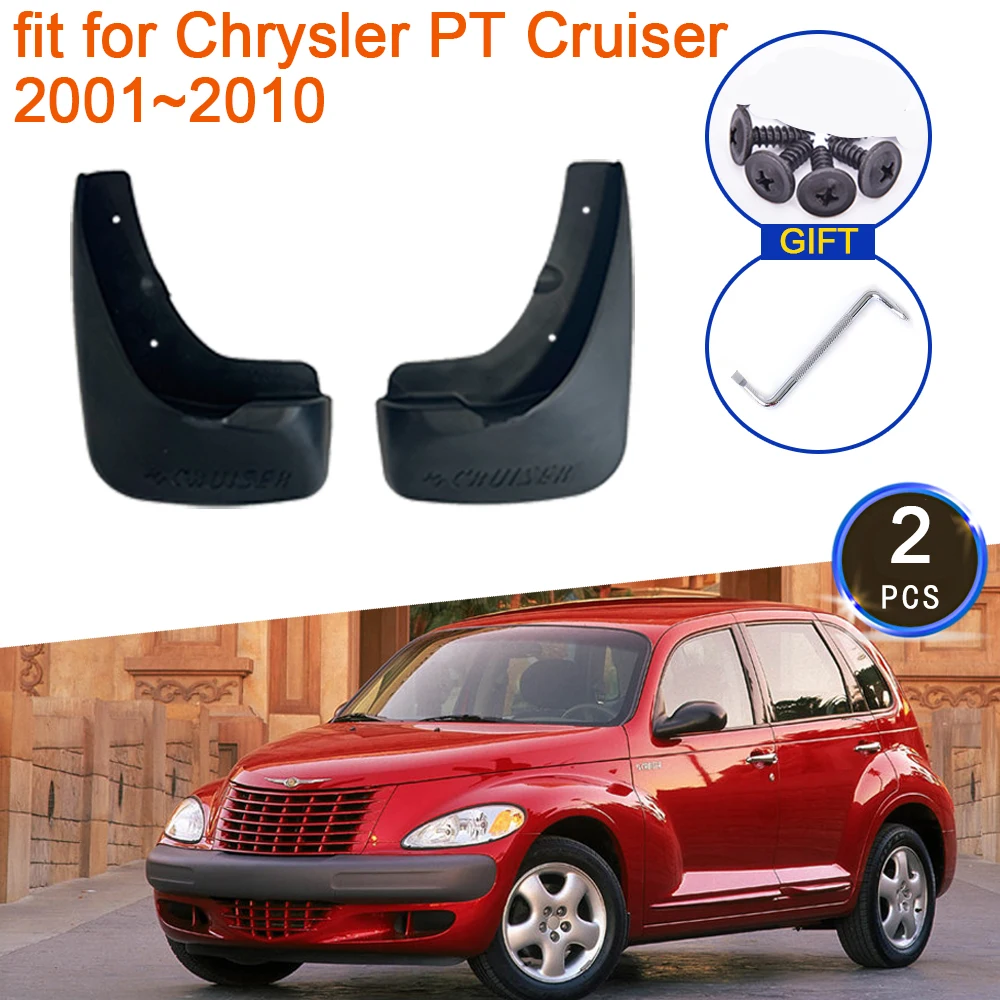 

For Chrysler PT Cruiser 2001~2010 2003 2006 2007 2009 Mud Flaps Mudguards Anti-splash Fender Guard Front Wheels Accessories