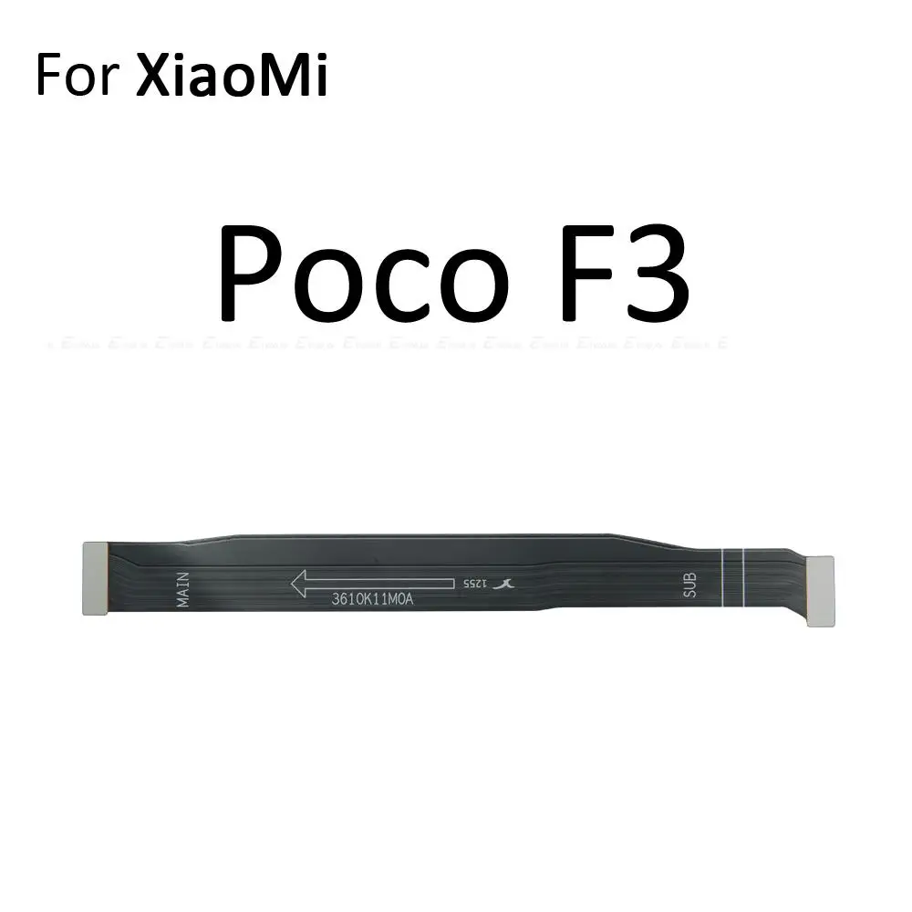 Main Board Motherboard Connection Flex Cable For XiaoMi Mi Poco F3 X3 GT NFC X2 F2 M2 Pro For PocoPhone F1
