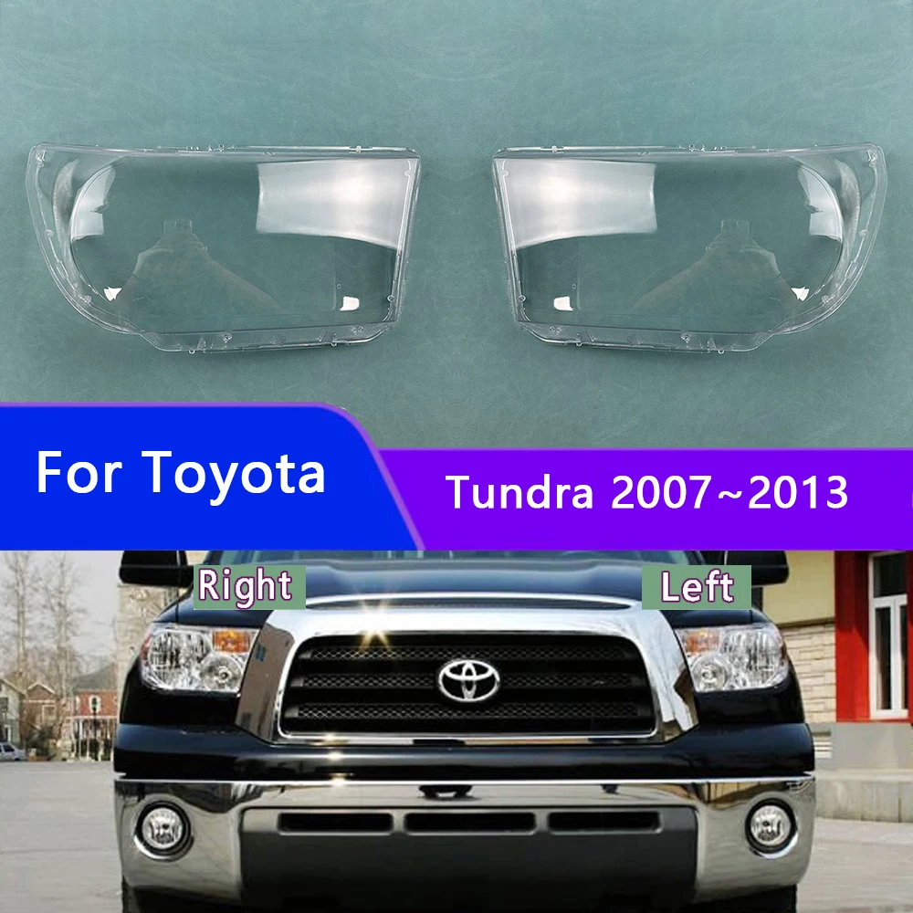 

For Toyota Tundra 2007~2013 Car Front Headlight Lens Cover Auto Headlamps Lampcover Transparent Lampshades Lamp Shell