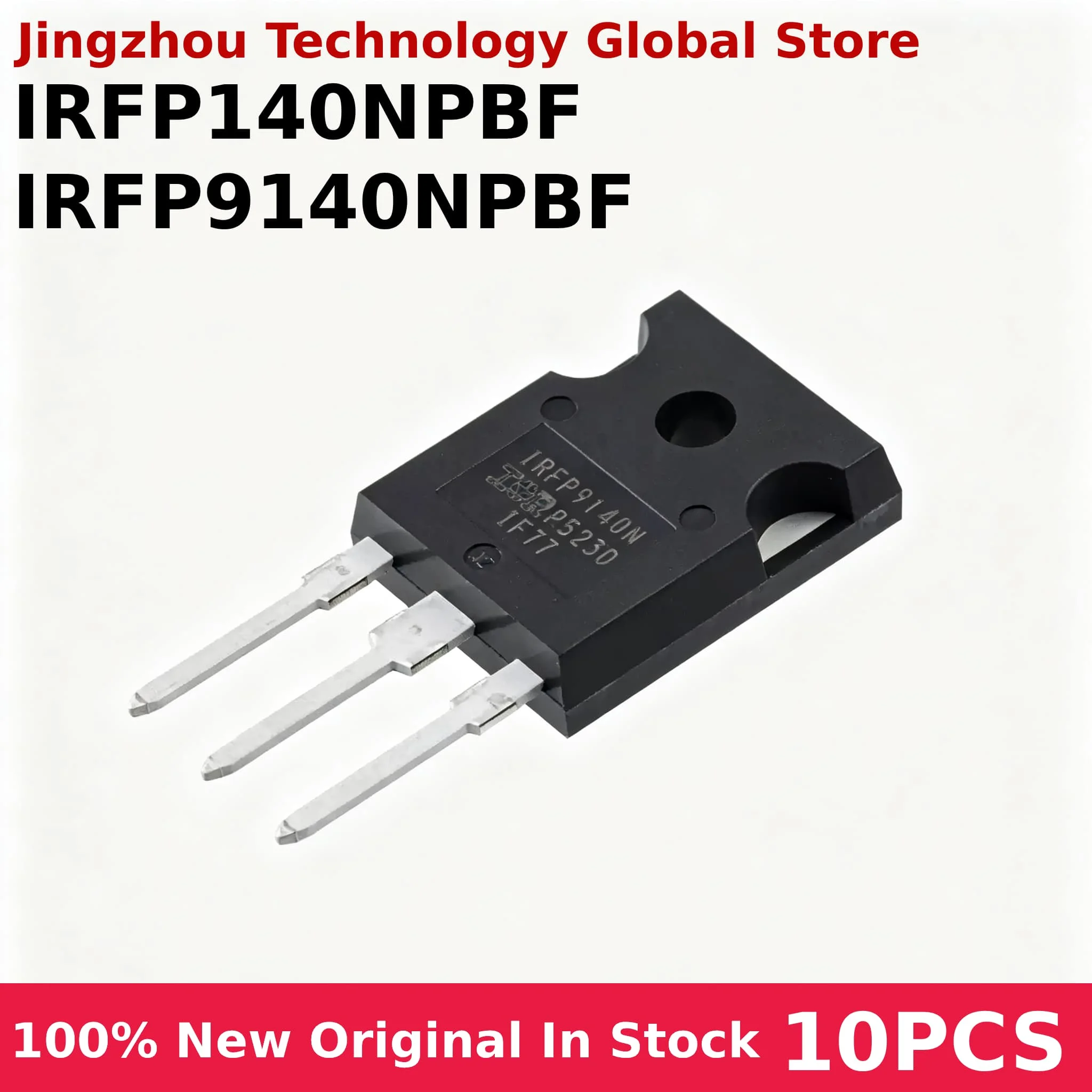 10PCS IRFP9140N IRFP9140NPBF 100V 23A P-CH IRFP140N IRFP140NPBF 100V 33A N-CH TO-247 Transistor MOSFET 100% New Wholesale