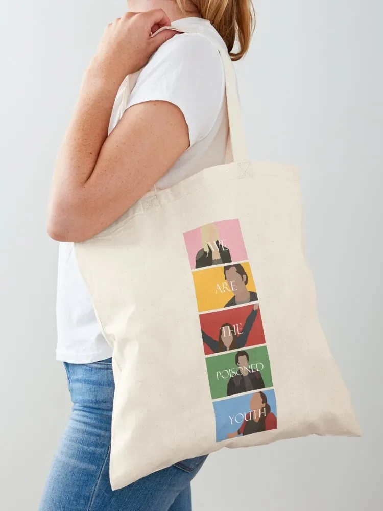 

We Are The Poisoned Youth Tote Bag shoping bag custom canvas bag shopping trolley reusable shopping bags