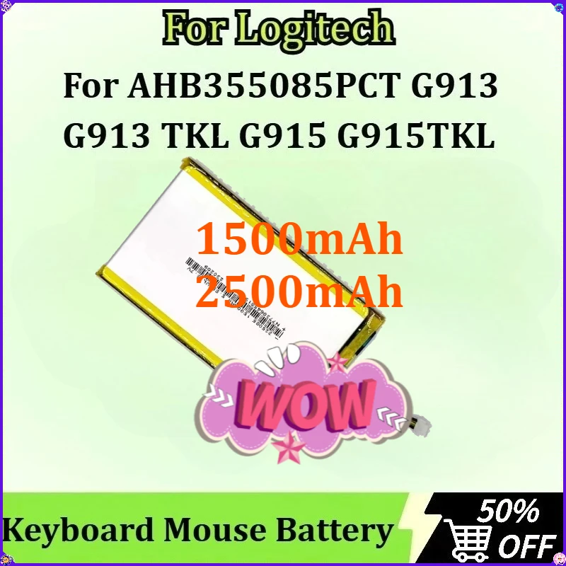 

For Logitech AHB355085PCT G913 G915TKL G913 TKL G915 New Replacement Battery 3.7V 1500mAh/2500mAh Keyboard Mouse Battery