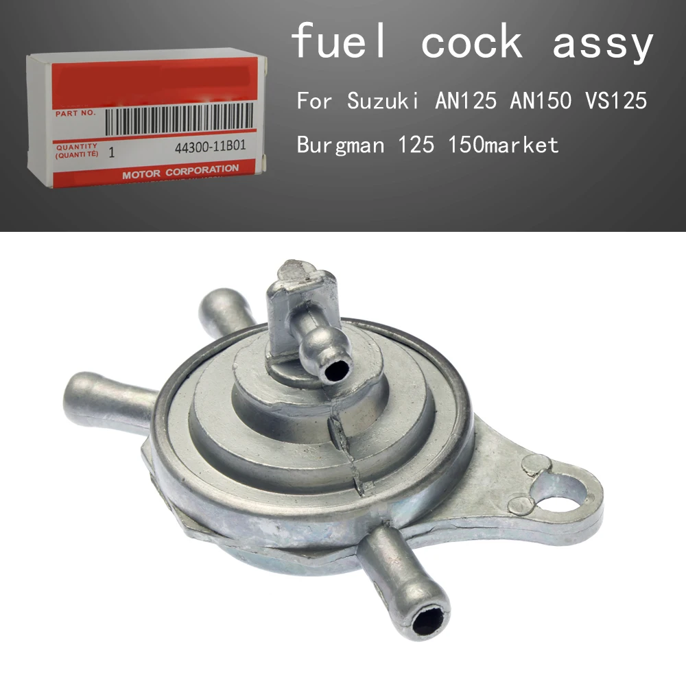 fuel cock assy for Suzuki AN125 AN150 VS125 Burgman 125 150market