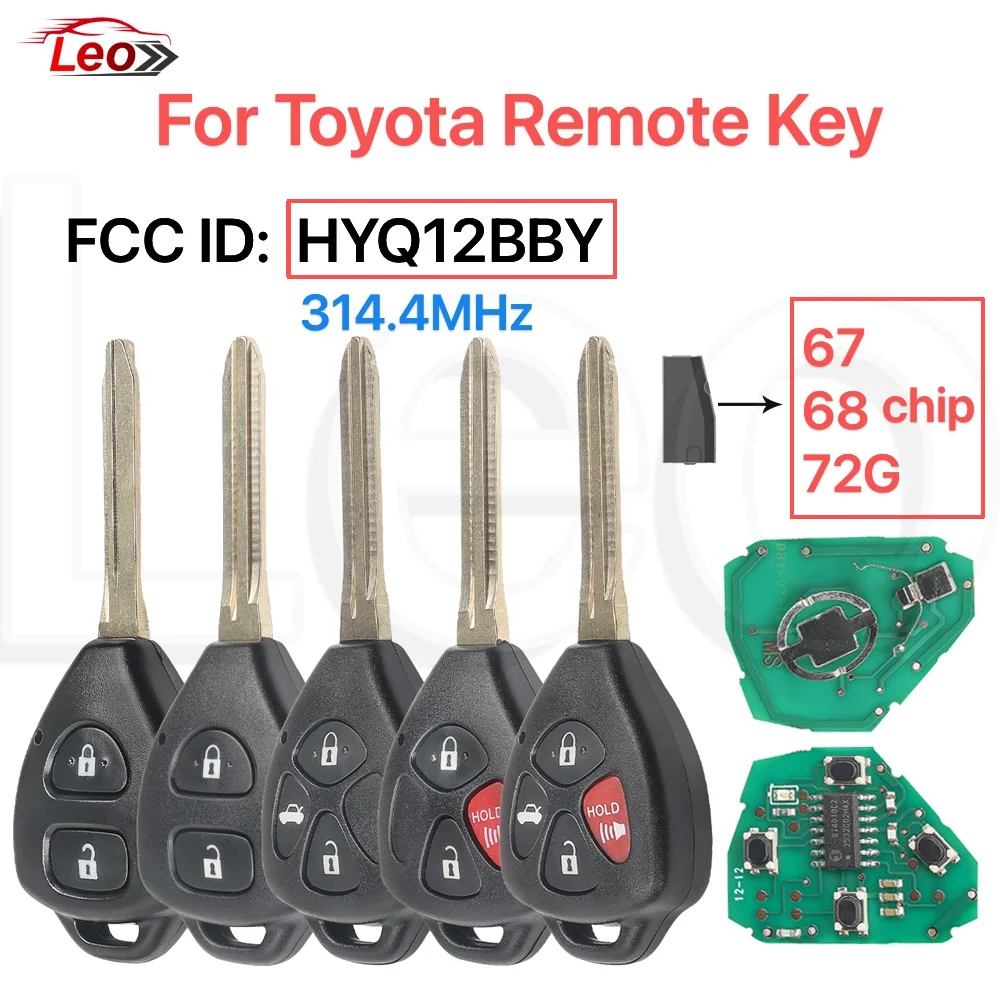 

Leo FCC ID:HYQ12BBY For Toyota Camry Avalon Corolla Matrix RAV4 Yaris Venza car remote key Toy43 blade 314.4MHz 67/68/72G-chip