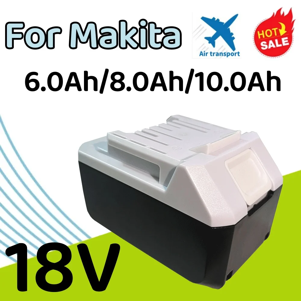 

18V BL1813G lithium battery 6000/8000/10000mAh For Makita 18V Electric BL1815G li-ion BL1820G BL1825G power tool battery