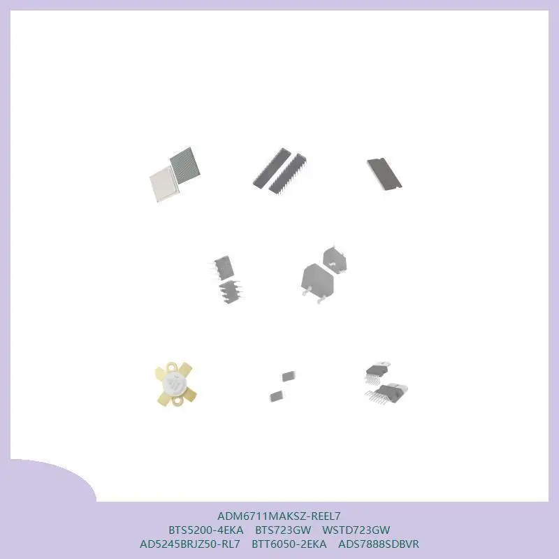 adm6711maksz-reel7-bts5200-4eka-bts723gw-wstd723gw-ad5245brjz50-rl7-btt6050-2eka-ads7888sdbvr