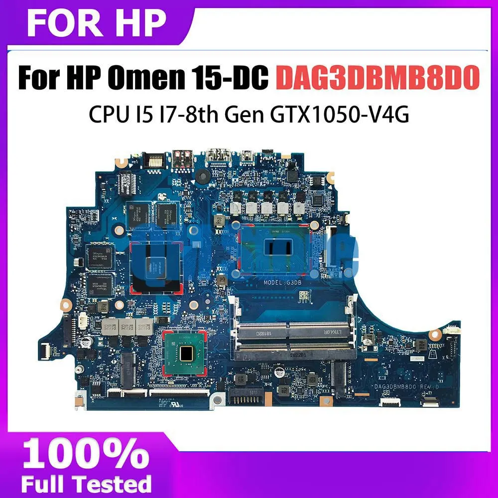 DAG3DBMB8D0 Notebook Mainboard For HP Omen 15-DC Laptop Motherboard With CPU I7-8th Gen GTX1050-V4G