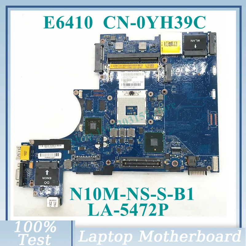 

CN-0YH39C 0YH39C YH39C N10M-NS-S-B1 Mainboard LA-5472P For DELL latitude E6410 Laptop Motherboard 100% Fully Tested Working Well