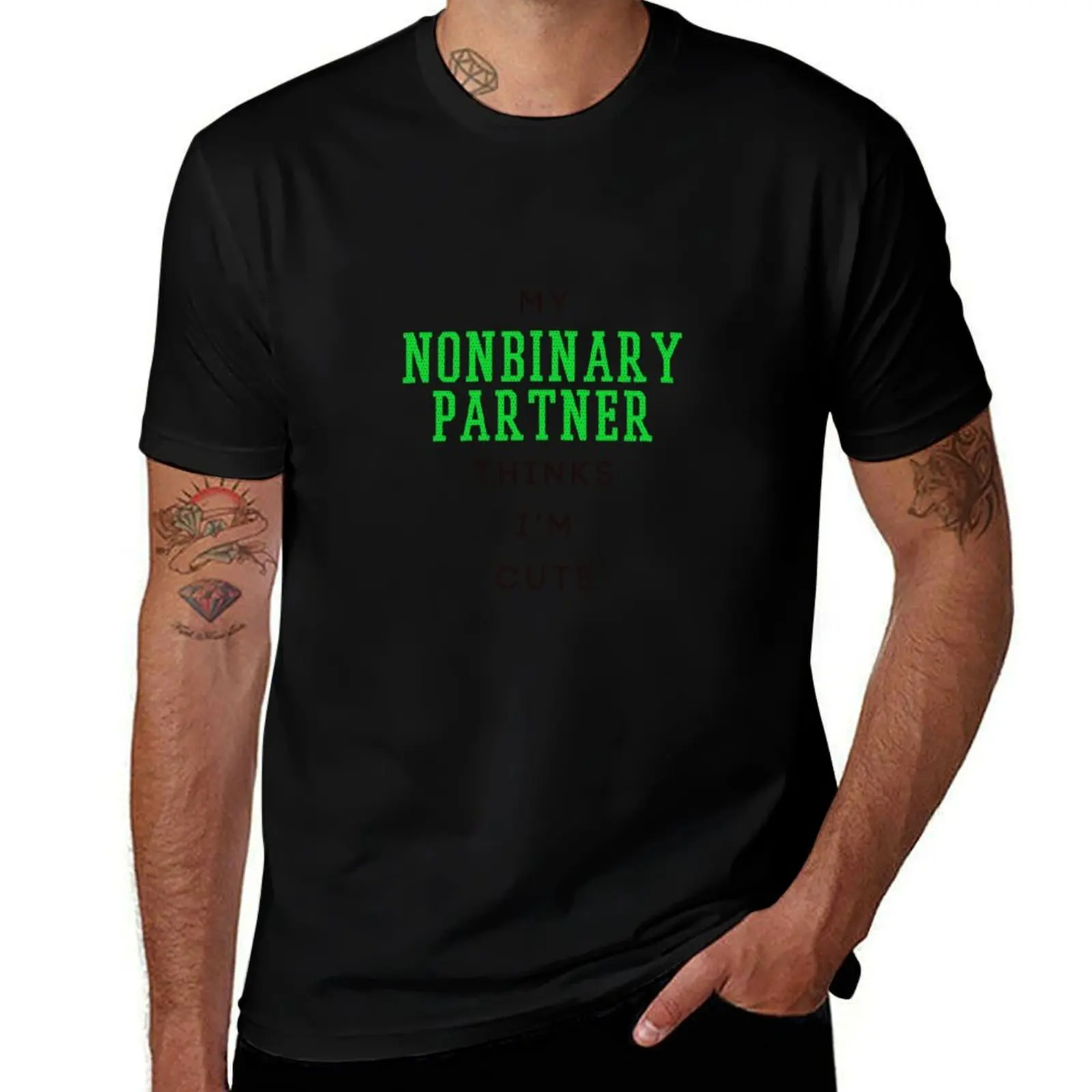 my nonbinary partner thinks i'm cute T-Shirt Casual Basic Short Sleeve T-Shirt