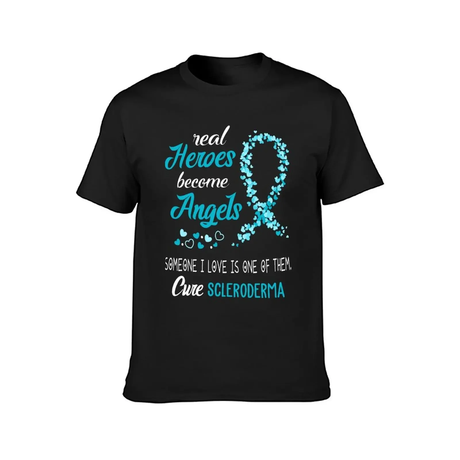 Real Heroes become Angels Someone I love is one of them, Cure Scleroderma T-Shirt customs design your own mens vintage t shirts