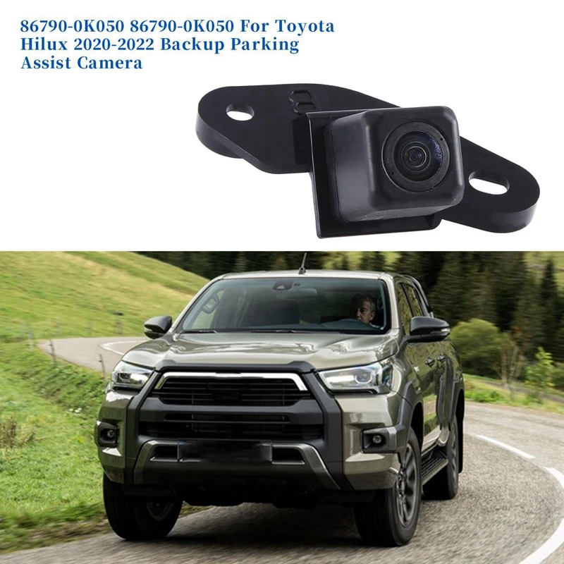 

Car Rear View Camera Assembly Backup 86790-0K050 For Toyota Hilux 2020-2022 Parking Assist Reverse Camera 86790-0K050