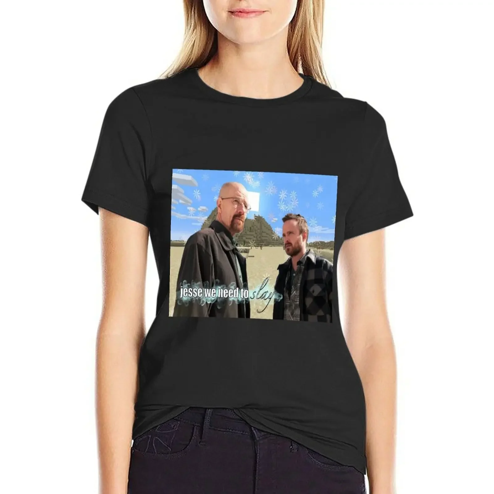 

jesse we need to slay breaking bad T-Shirt plus sizes Short sleeve tee anime clothes Women t-shirts