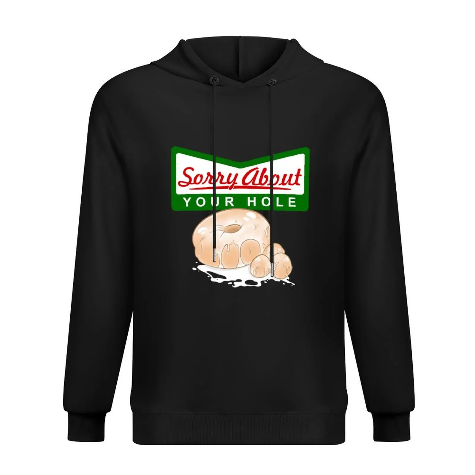 

Sorry About Your Hole Hoodie men's clothing men's clothes mens designer clothes men's coat anime hoodie