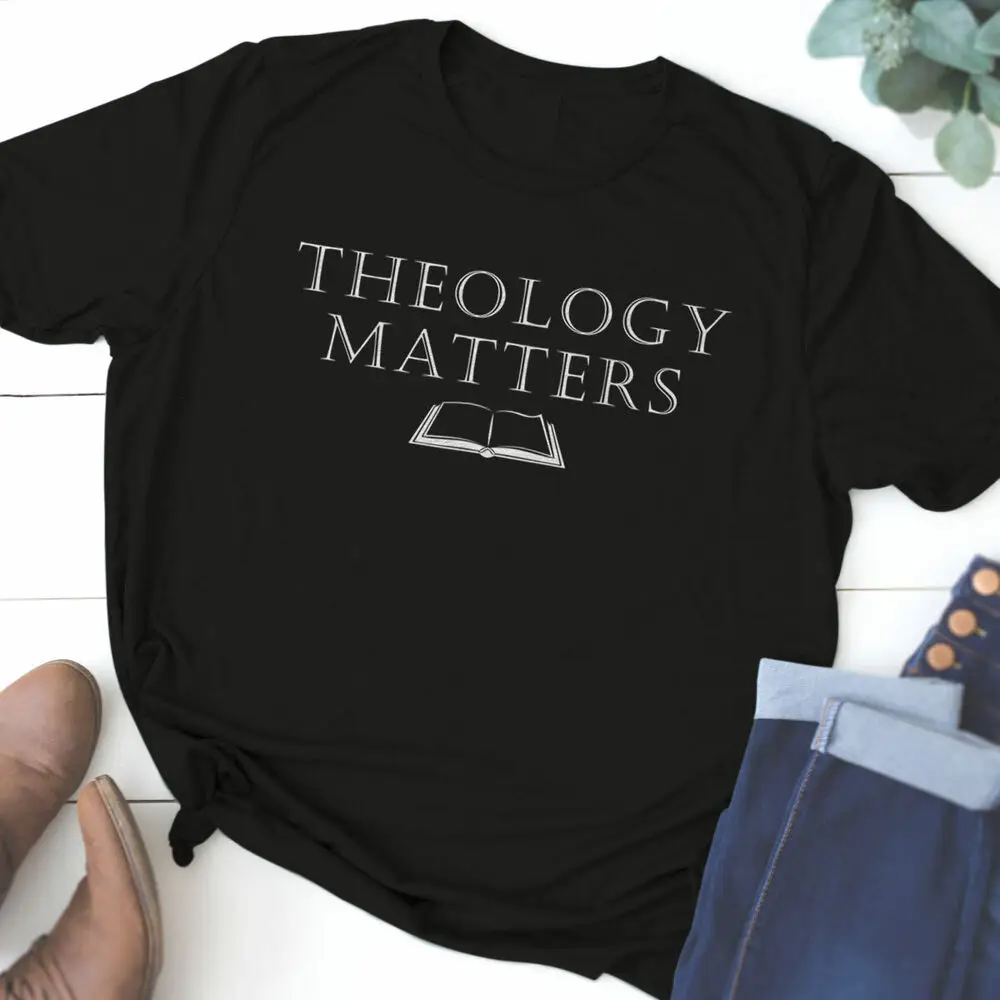 Theology Matters Reformed Christian T-Shirt