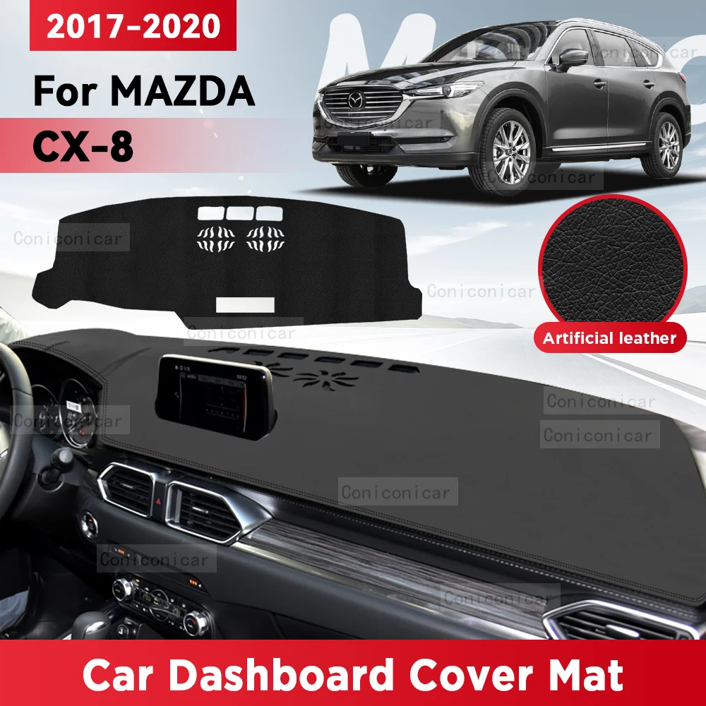 For MAZDA CX-8 2017-2020 CX8 Car Dashboard Cover Mat Sun Shade Pad Avoid Light Mat Instrument Carpet Protection Accessories