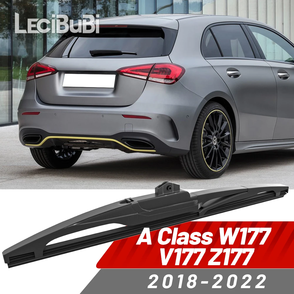 

Щетка заднего стеклоочистителя, аксессуары для дворников для Mercedes Benz A Class W177 V177 Z177 2018-2022 2019 2020 2021