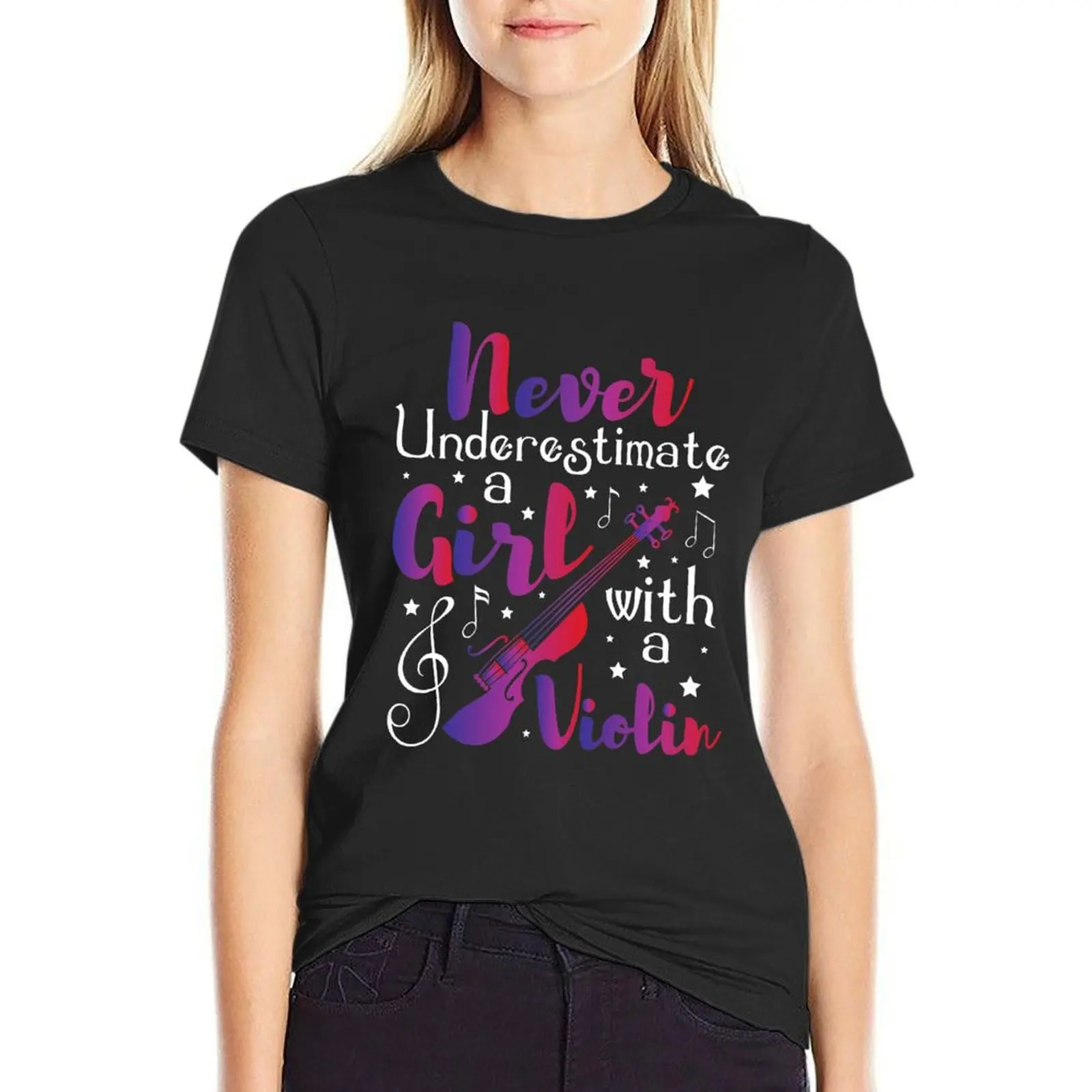 Never Underestimate A Girl With A Violin - Violinist T-Shirt funnys lady clothes t shirts for Women graphic