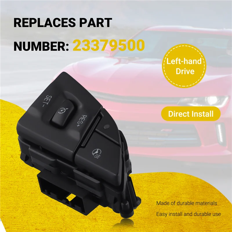 

23379500 Car Cruise Control Switch Regulator Button For Camaro 2016-2021 2.0L 3.6L 6.2L Left-Hand Drive