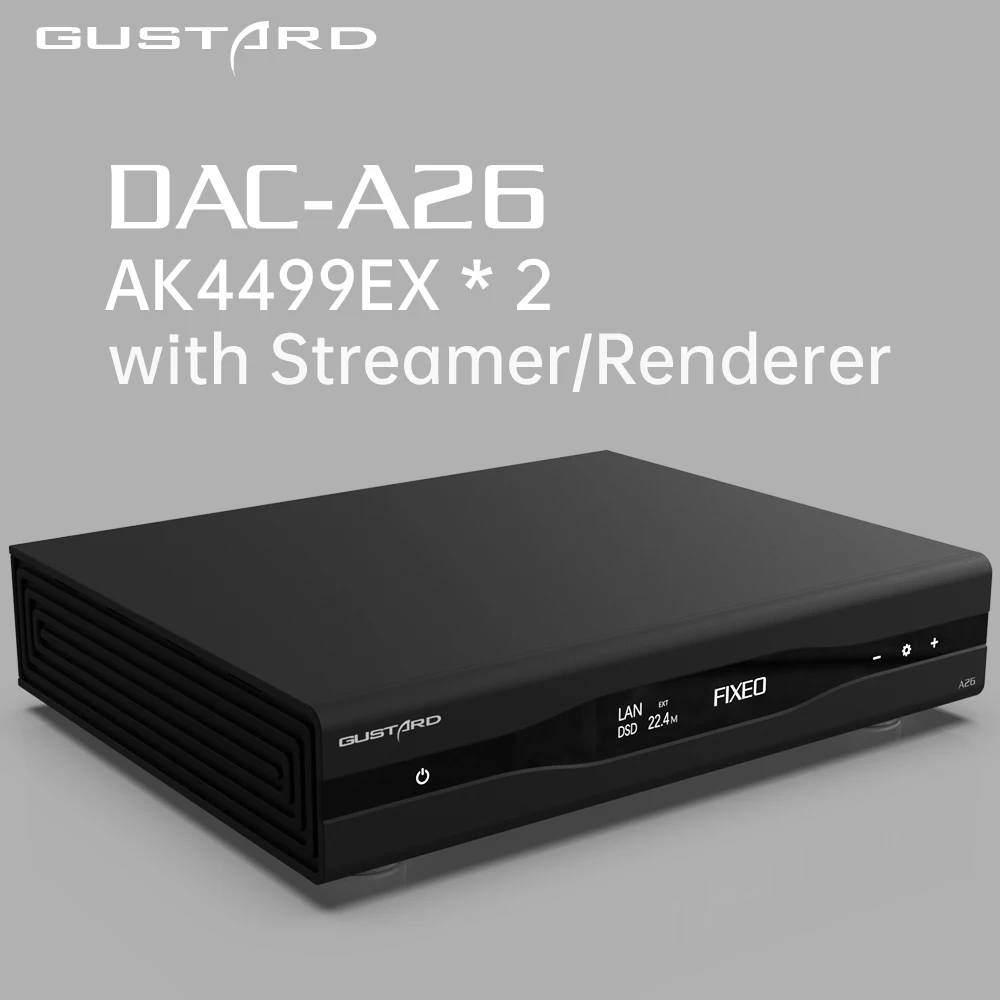 Gustard A26 High Performance Audio DAC dual AK4499EX AK4191 chips Streamer/Renderer XMOS DSD512 PCM768K MQA384K Remote Quloos