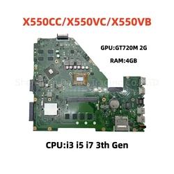 X550CC Mainboard For ASUS X550C X550CC X550VC X550VB Y581C Laptop Motherboard With i3 i5 i7 3th Gen CPU GT720M 2GB-GPU 4GB-RAM