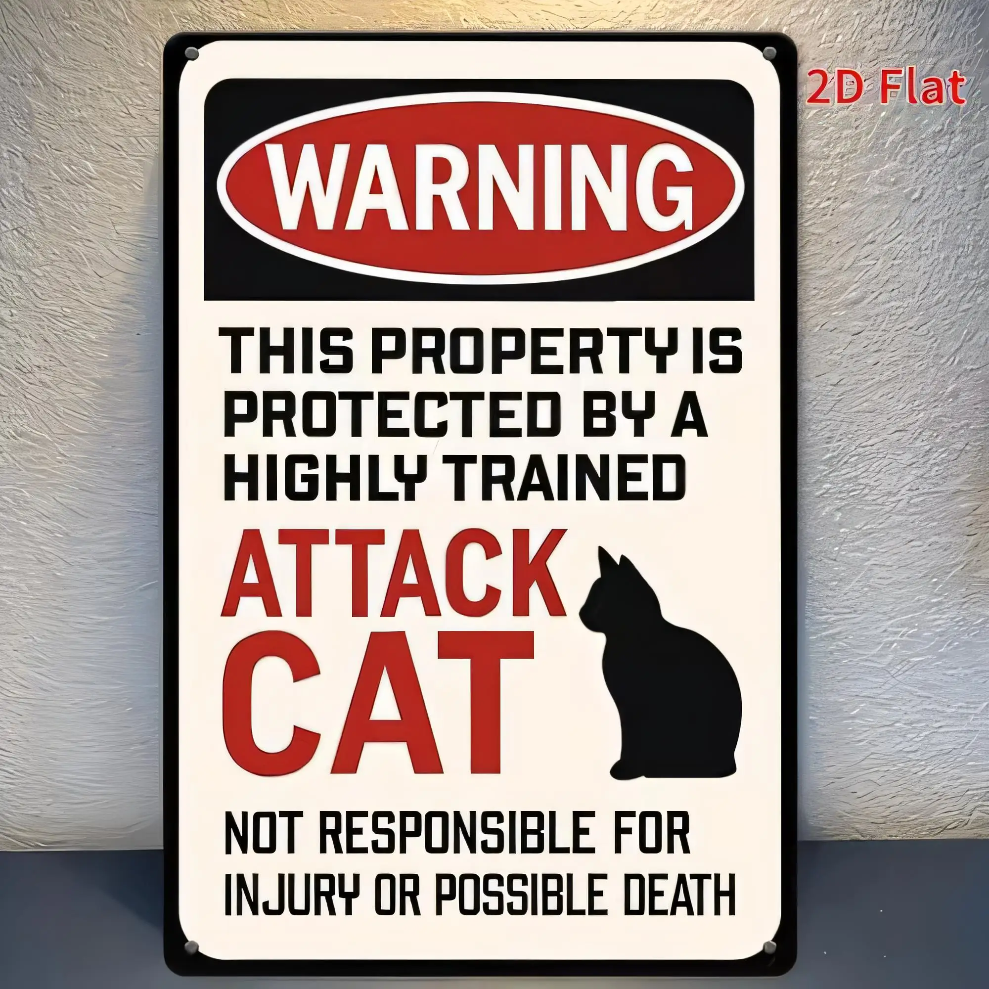 Tin Sign, Warning This Property Is Protected By A Highly Trained Attack Cat Not Responsible For Injury Or Possible Death  Metal