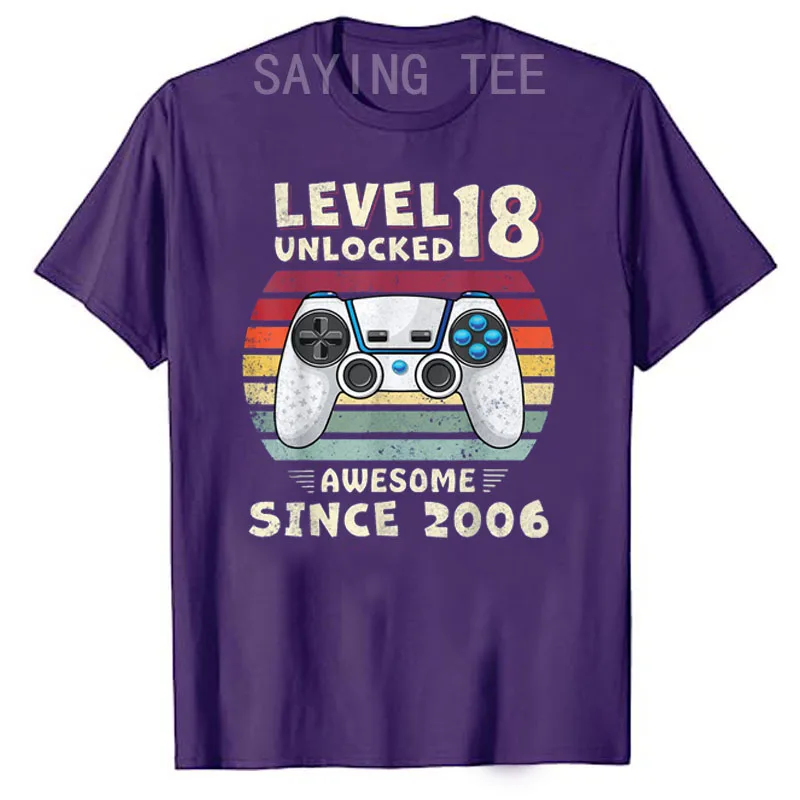 Level 18 Unlocked Video Game Birthday Boy Awesome Since 2006 T-Shirt Funny Boys Fashion Sons Nephew Adult Gifts 18 Years Old Tee