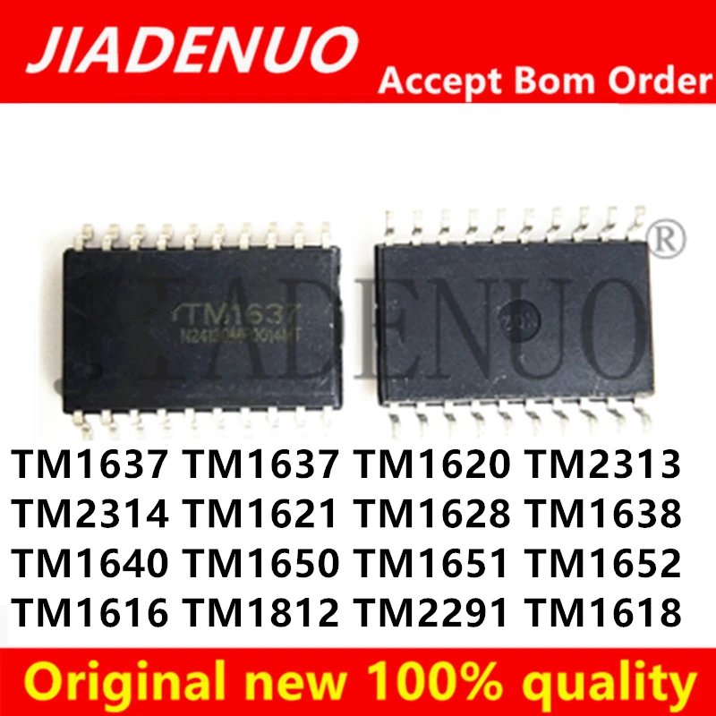 (10pcs) 100% New TM1637 TM1620 TM2313 TM2314 TM1621 TM1628 TM1638 TM1640 TM1650 TM1651 TM1652 TM1616 TM1812 TM2291 TM1618 Chip
