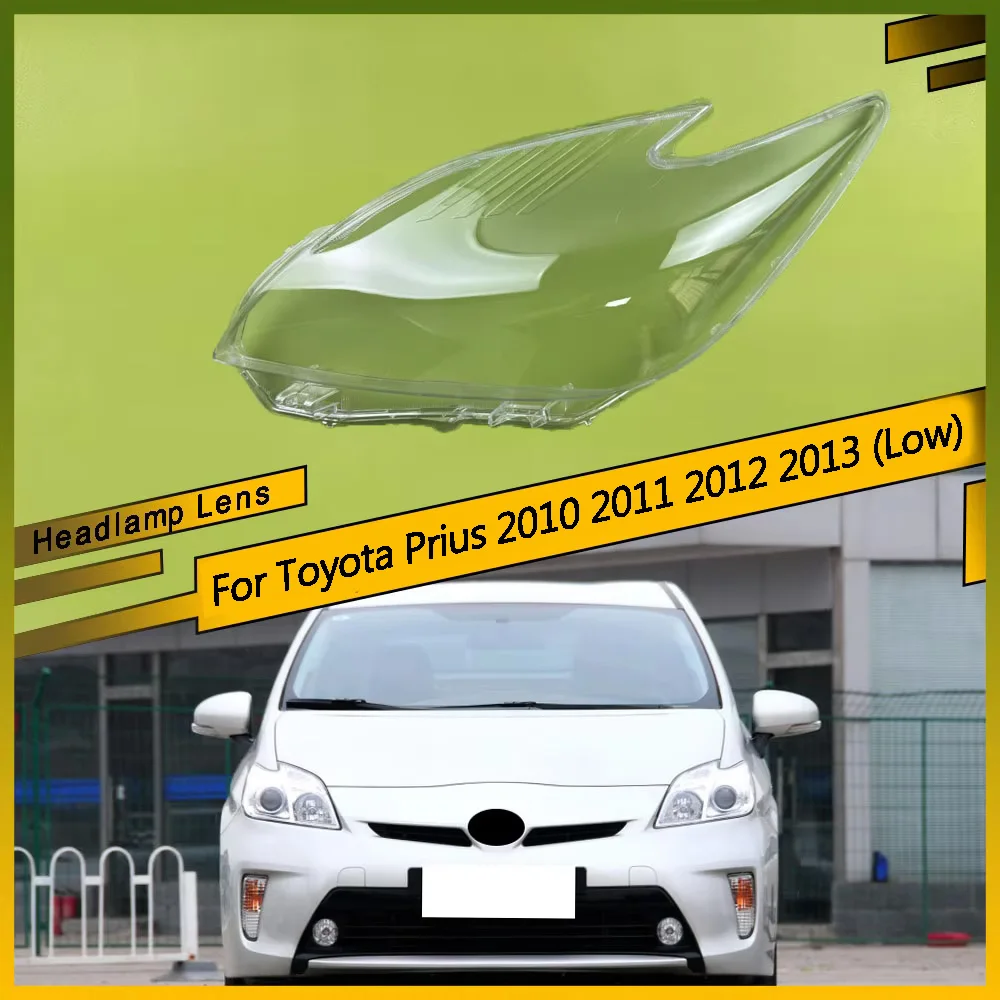 

For Toyota Prius 2010 2011-2013 (Low) Transparent Headlamp Lamp Shell Lens Headlight Cover Plexiglass Replace Original Lampshade