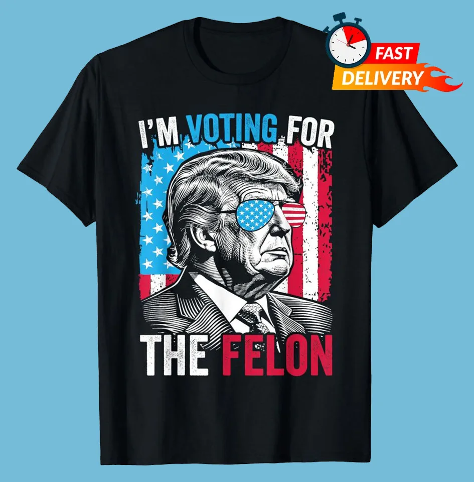 I'm Voting for The Felon Pro Trump 2024 USA Flag Republican T-Shirt S-5XL