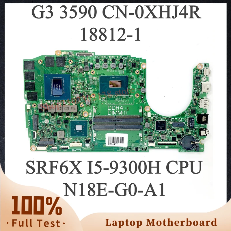 18812-1 Mainboard CN-0XHJ4R 0XHJ4R XHJ4R W/ SRF6X I5-9300H CPU For DELL G3 3590 Laptop Motherboard N18E-G0-A1 GTX1660TI 100%Test