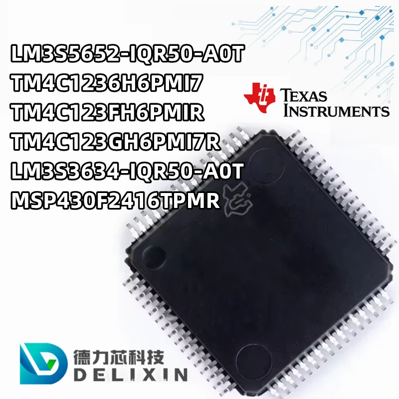 LM3S5652-IQR50-A0T TM4C1236H6PMI7 TM4C123FH6PMIR TM4C123GH6PMI7R LM3S3634-IQR50-A0T MSP430F2416TPMR Mikrocontroller-Chips