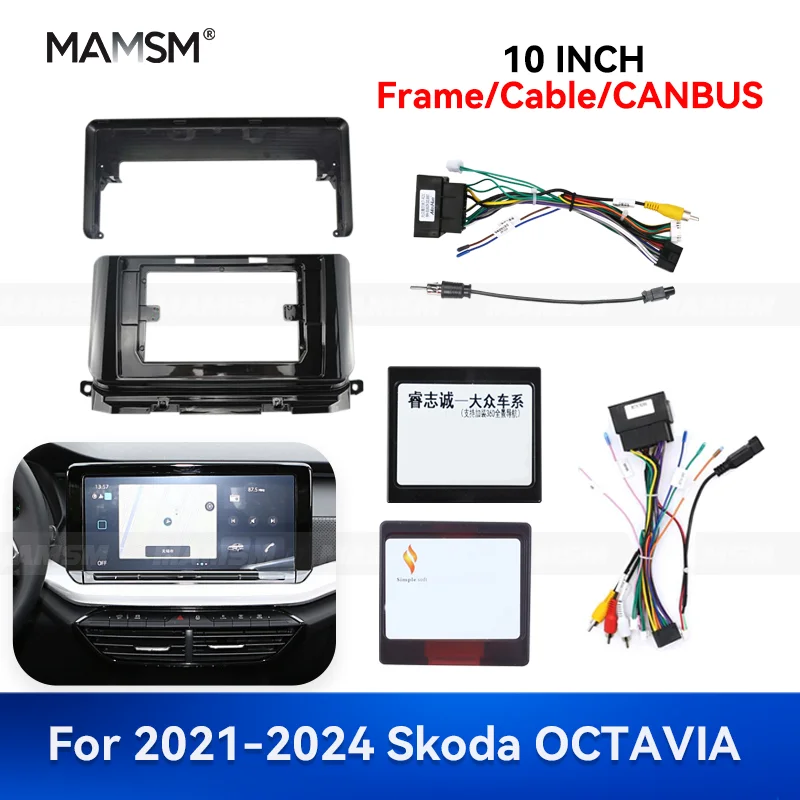 

MAMSM 10-дюймовый для Skoda OCTAVIA Android 2021-2024 автомобильный радиоприемник стерео рамка GPS MP4 мультимедийный жгут проводов Canbus Box Kit