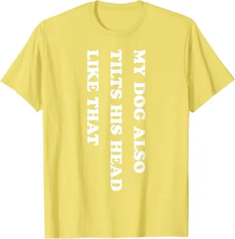 Mein Hund hebt auch seinen Kopf so an, lustiges Hundeliebhaber-T-Shirt, Y2K-Hundehumor, Buchstaben-Print, Streetwear, Welpenverhalten-Spruch-T-Shirt – Detail 20
