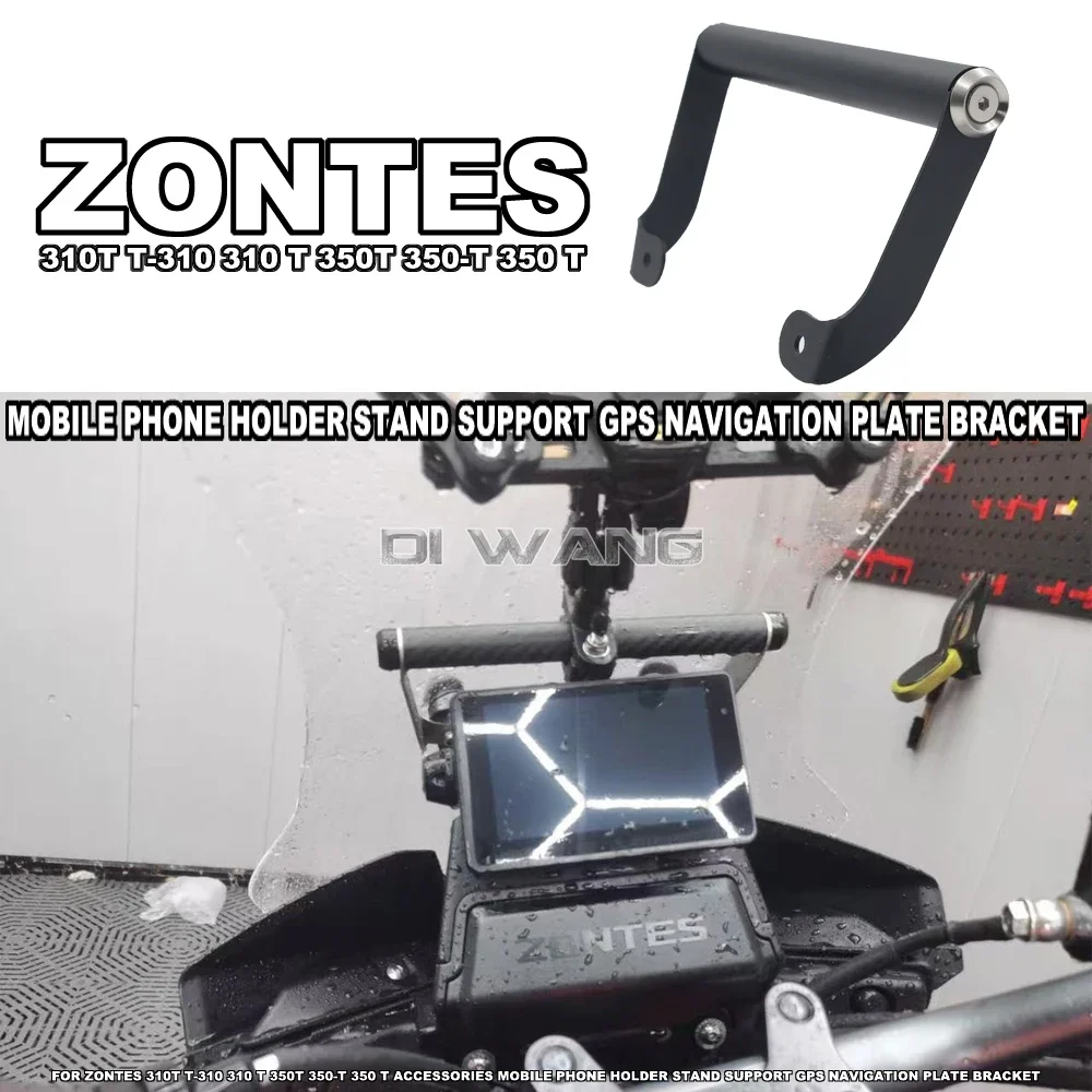 

FOR ZONTES 310T T-310 310 T 350T 350-T 350 T Motorcycle Accessories Mobile Phone Bracket Support GPS Navigation Board Bracket