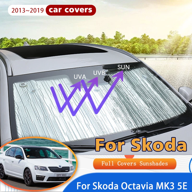 Car Full Coverage Sunshades For Skoda Octavia 3 A7 MK3 5E 2013~2019 Sedan Anti-UV Sunscreen Window Sunshade Cover Accessories