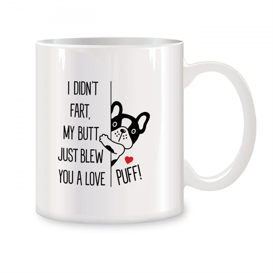 I Didn't Fart My Butt Just Blew You A Love Mugs For Him Her Friend Birthday Gifts Novelty Coffee Ceramic Tea Cups White 11 oz